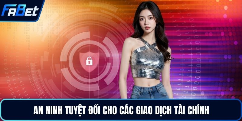 An ninh tuyệt đối cho các giao dịch tài chính