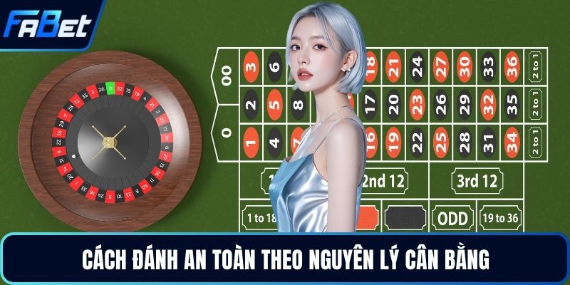 Chiến Thuật Roulette Tối Ưu Hóa Tỷ Lệ Thắng Đỉnh Cao 2026 5 Cách đánh an toàn theo nguyên lý cân bằng