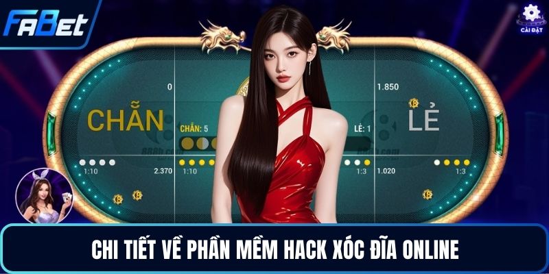 Chi tiết về phần mềm hack xóc đĩa online