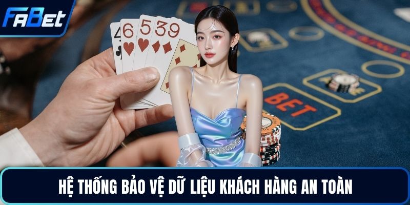 Hệ thống bảo vệ dữ liệu khách hàng an toàn