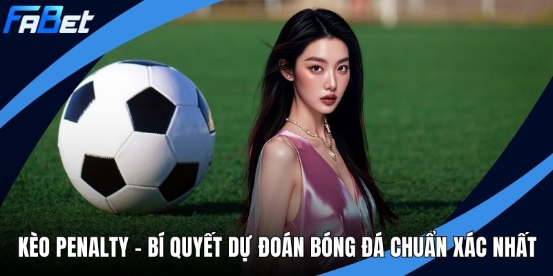 Kèo penalty ảnh đại diện