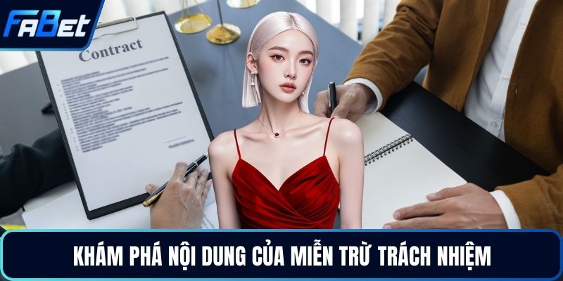 Khám phá nội dung của miễn trừ trách nhiệm
