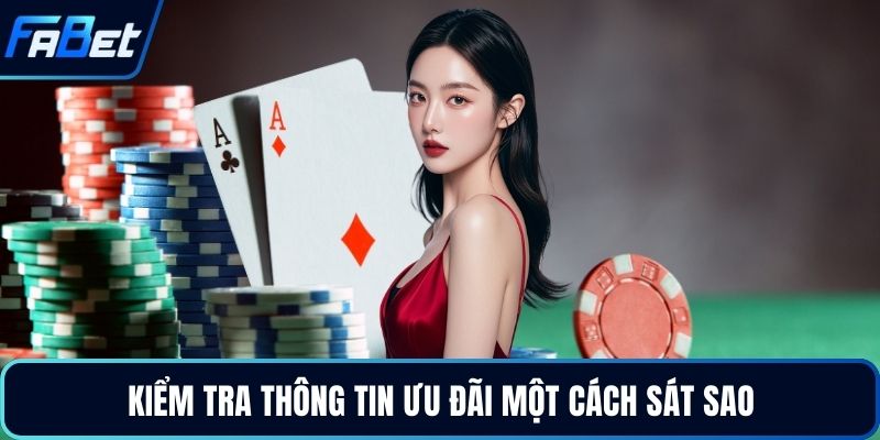 Kiểm tra thông tin ưu đãi một cách sát sao