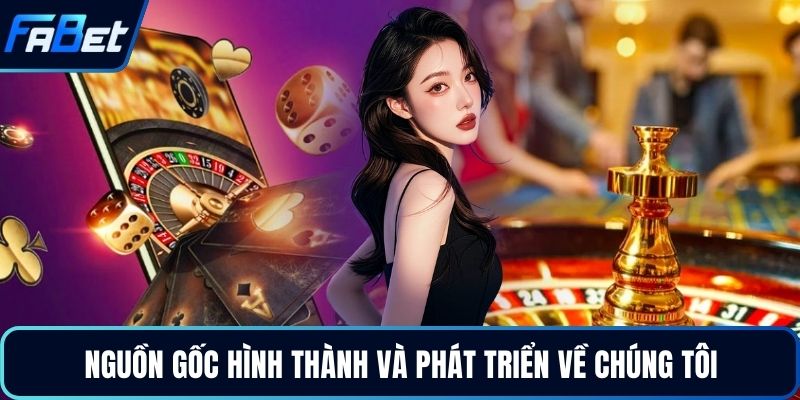 Nguồn gốc hình thành và phát triển về chúng tôi