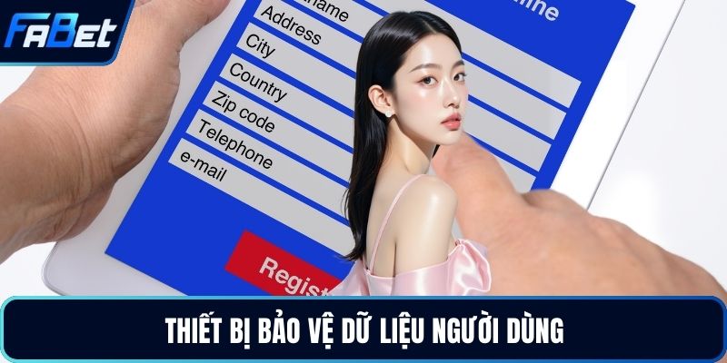 Thiết bị bảo vệ dữ liệu người dùng