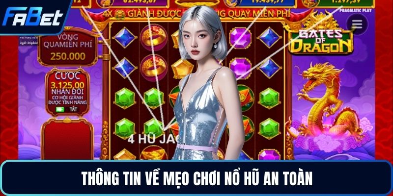 Thông tin về mẹo chơi nổ hũ an toàn