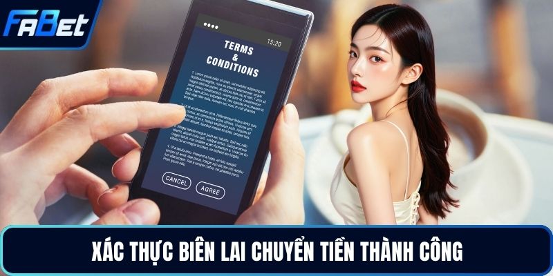 Điều Khoản Và Điều Kiện - Quy Định Sử Dụng Tại Fabet 2026 3 Xác thực biên lai chuyển tiền thành công